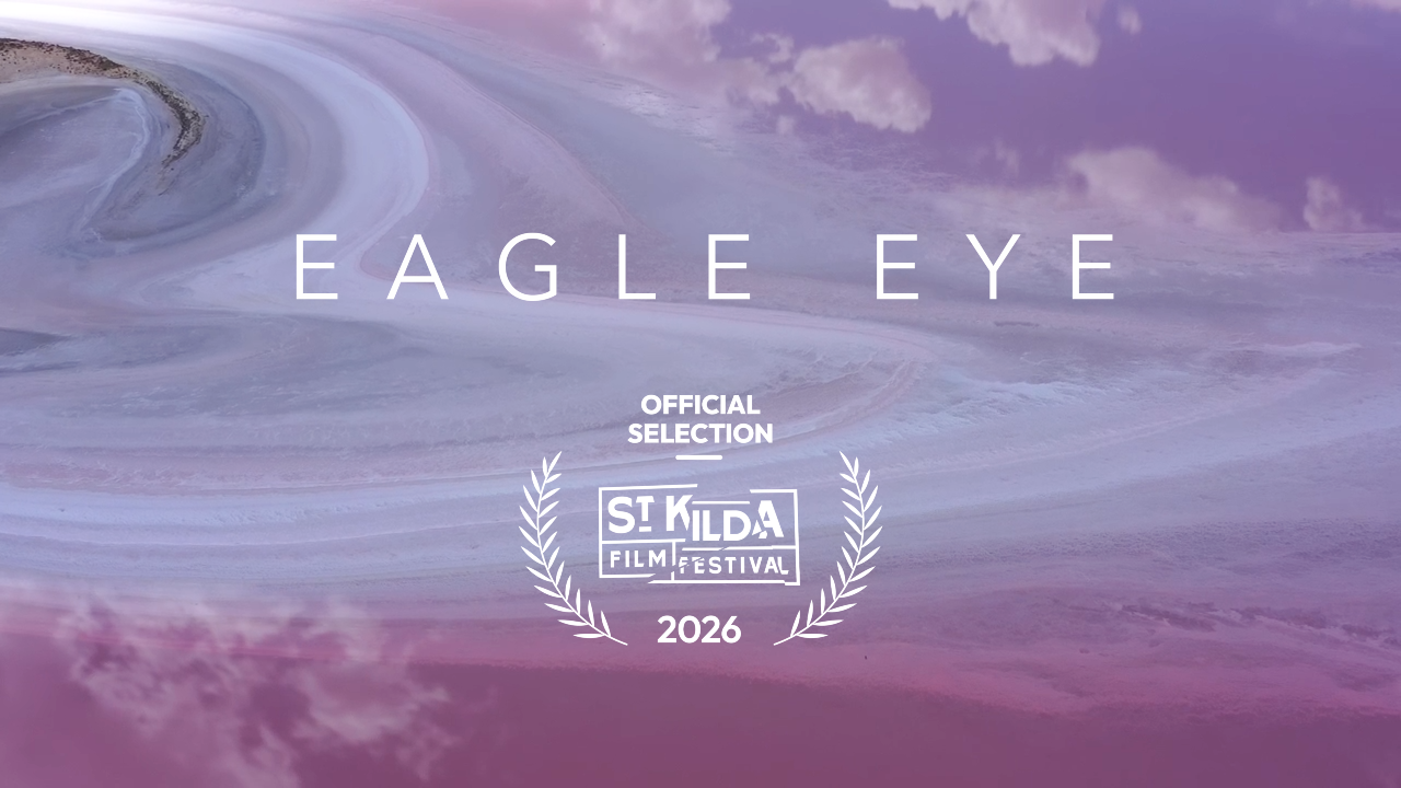 PRESS RELEASE: Eagle Eye Selected for Prestigious St Kilda Film Festival Screening
