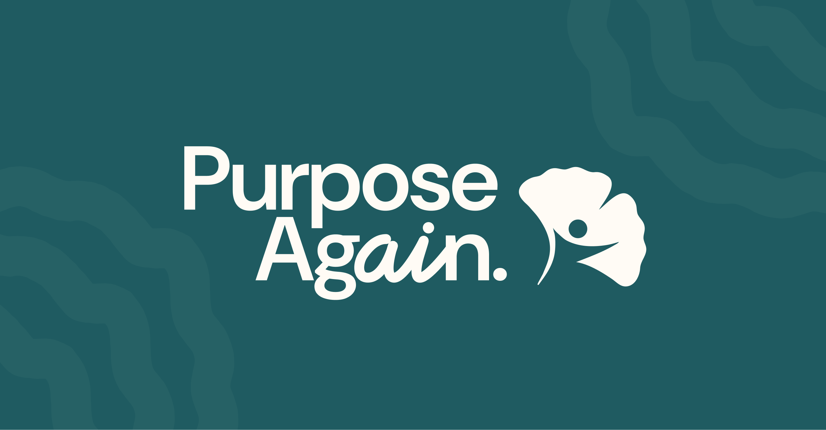 Purpose Again